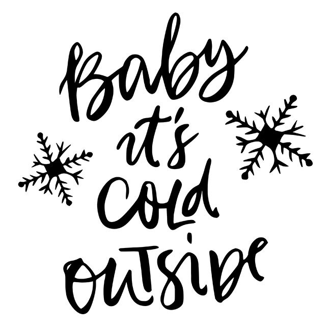 Download Baby its Cold Outside Stencil - DIY Art in a Box