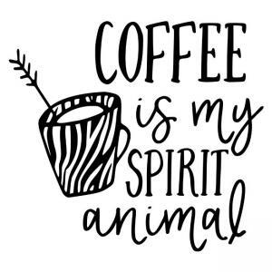 Coffee-is-my-spirit-animal