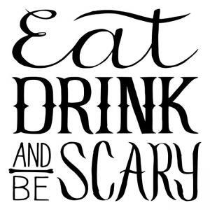 Eat-Drink-and-be-Scary